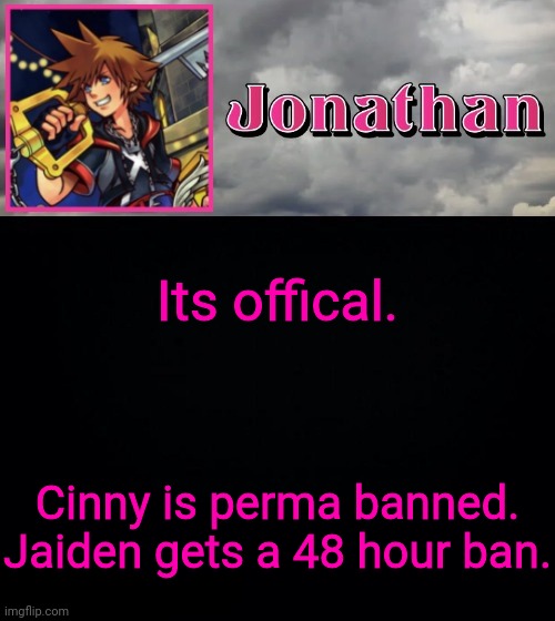 Its offical. Cinny is perma banned. Jaiden gets a 48 hour ban. | image tagged in jonathan dream drop distance | made w/ Imgflip meme maker