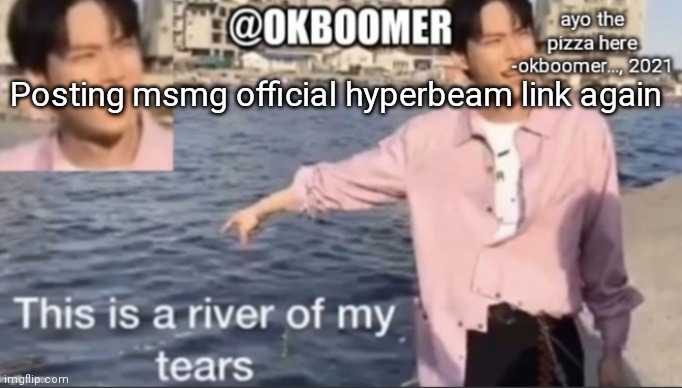 E | Posting msmg official hyperbeam link again | image tagged in e | made w/ Imgflip meme maker