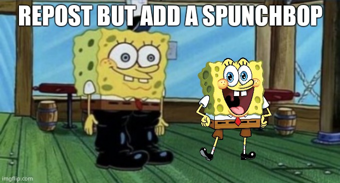 spunch bop boots | REPOST BUT ADD A SPUNCHBOP | image tagged in spunch bop boots | made w/ Imgflip meme maker