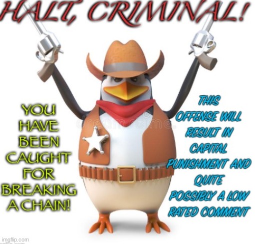 halt criminal | image tagged in halt criminal | made w/ Imgflip meme maker