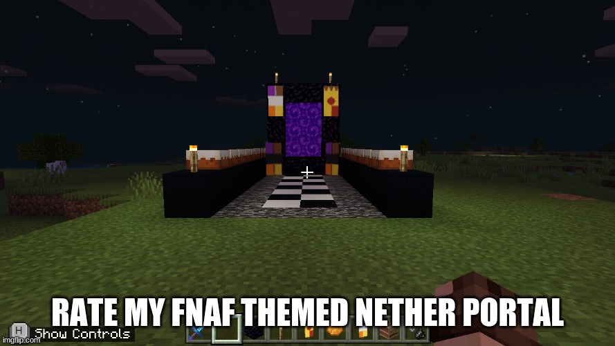 rate it | RATE MY FNAF THEMED NETHER PORTAL | image tagged in rate it | made w/ Imgflip meme maker