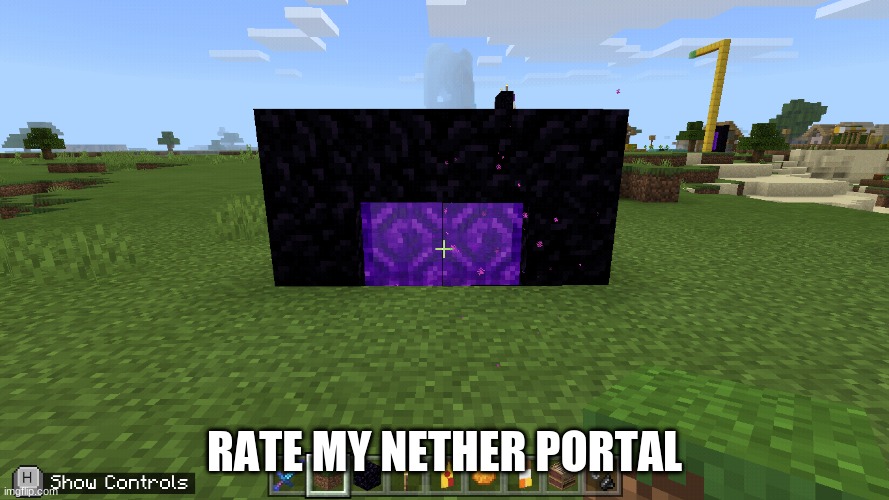 rate it | RATE MY NETHER PORTAL | image tagged in hehehe,rate it | made w/ Imgflip meme maker