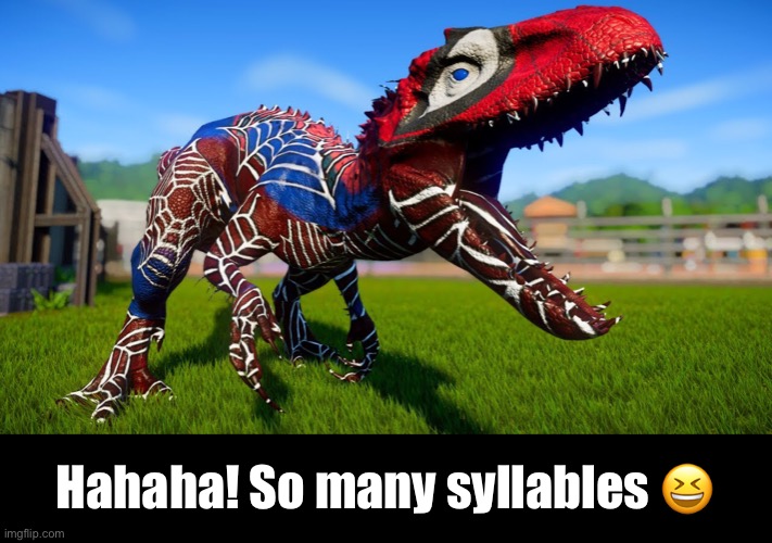 Hahaha! So many syllables ? | made w/ Imgflip meme maker