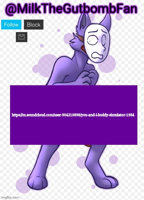Milk but he's a mask-wearing wolf (Thanks Wallhammer | https://m.soundcloud.com/user-904210898/you-and-i-buddy-simulator-1984 | image tagged in milk but he's a mask-wearing wolf thanks wallhammer | made w/ Imgflip meme maker