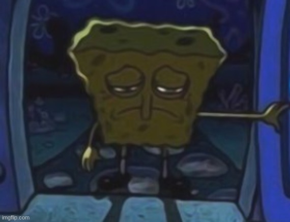 Image - 167359], SpongeBob SquarePants, sad spongebob gif 