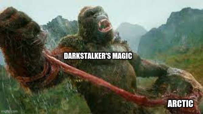 DARKSTALKER'S MAGIC ARCTIC | made w/ Imgflip meme maker