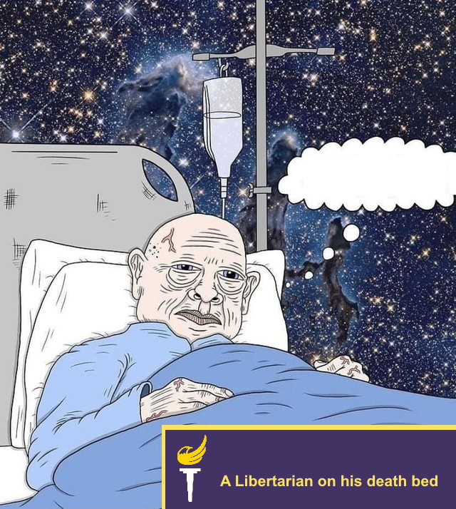 High Quality Libertarian on his death bed Blank Meme Template