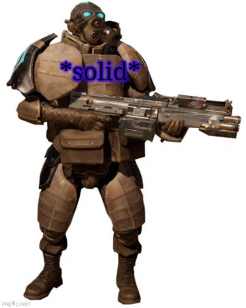 *solid* | made w/ Imgflip meme maker