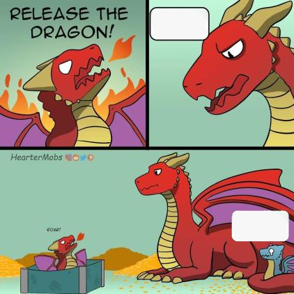 Release the Dragon Blank Meme Template