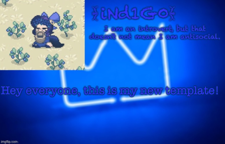 New template! | Hey everyone, this is my new template! | image tagged in ind1g0 annoucement template | made w/ Imgflip meme maker