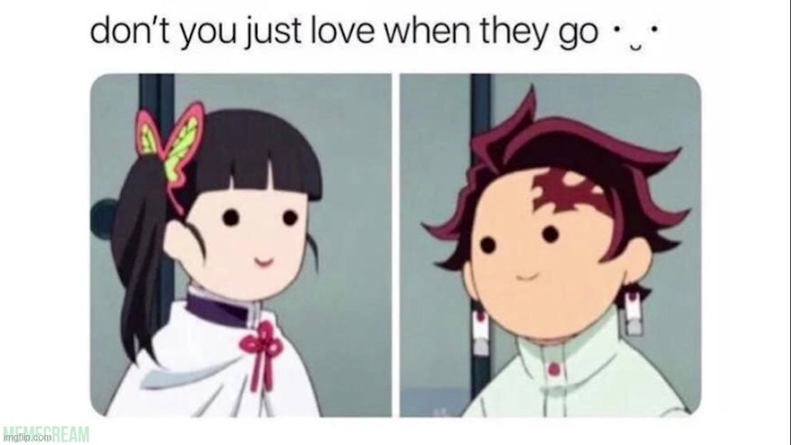Yes. Yes i do. | image tagged in cute,tanjiro,i forgot her name helps | made w/ Imgflip meme maker