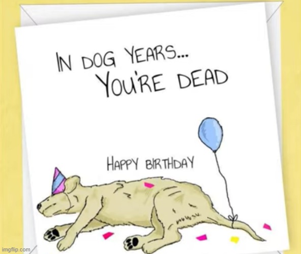 Happy birthday to me! | made w/ Imgflip meme maker