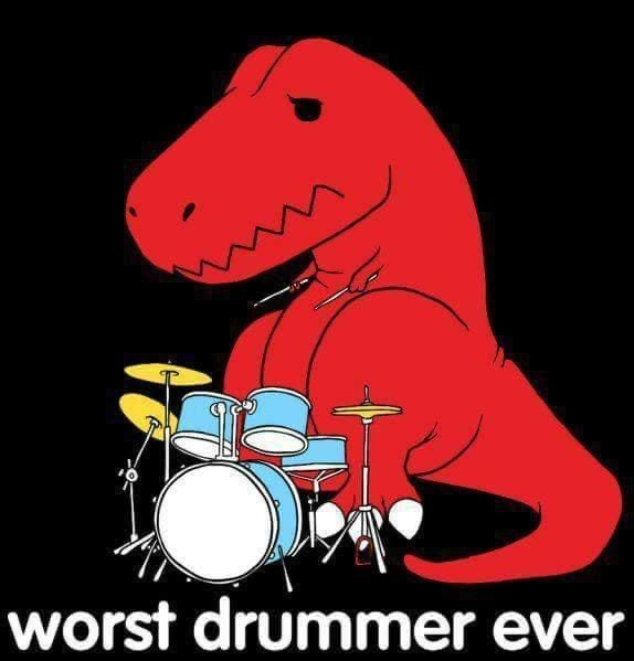 High Quality T-rex worst drummer ever Blank Meme Template