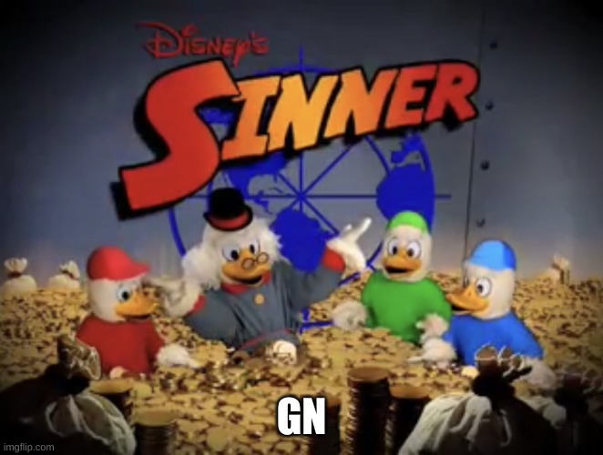Sinner | GN | image tagged in sinner | made w/ Imgflip meme maker