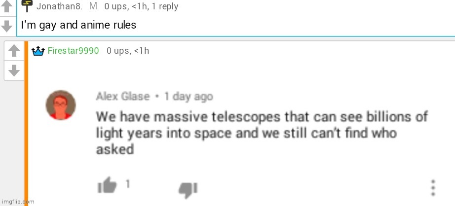Some random decided to comment this on my image, so I replied with this | made w/ Imgflip meme maker