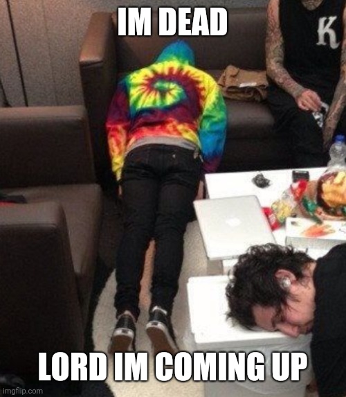 fard | IM DEAD; LORD IM COMING UP | image tagged in vic fuentes,bruh | made w/ Imgflip meme maker