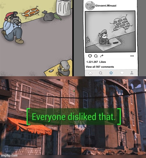 So unbelievable | image tagged in fallout 4 everyone disliked that | made w/ Imgflip meme maker