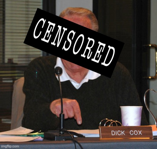 Why woud anyone dew this? | image tagged in dick,cox,yes,this is a real person,unneeded censorship | made w/ Imgflip meme maker