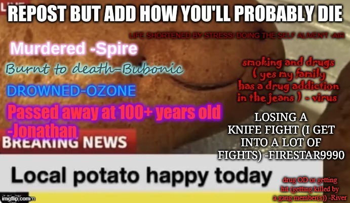 drug OD or getting hit (getting killed by a gang member(s)) -River | made w/ Imgflip meme maker