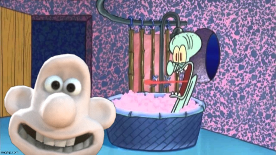 Wallace goes to Squidward's house | image tagged in squidward,wallace and gromit | made w/ Imgflip meme maker