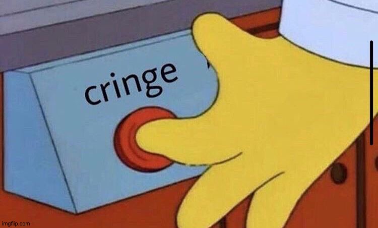 Simpsons Cringe | image tagged in simpsons cringe | made w/ Imgflip meme maker