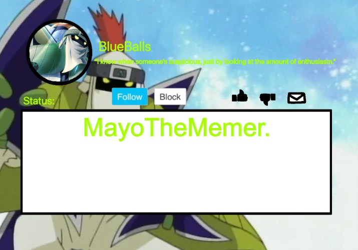 Shurimon Template | MayoTheMemer. | image tagged in shurimon template | made w/ Imgflip meme maker