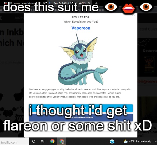 does this suit me 👁️👄👁️; i thought i'd get flareon or some shit xD | made w/ Imgflip meme maker