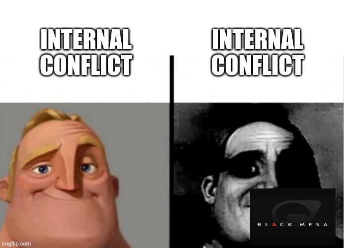 Teacher's Copy | INTERNAL CONFLICT; INTERNAL CONFLICT | image tagged in teacher's copy | made w/ Imgflip meme maker
