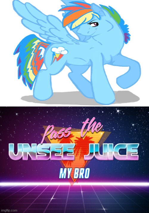 Thanks, I hate it. Male RD | image tagged in pass the unsee juice my bro,memes,mlp | made w/ Imgflip meme maker