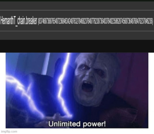 I have infinite points boii | image tagged in unlimited power | made w/ Imgflip meme maker