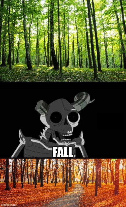 THE LICH MAKES THE LEAVES FALL | FALL | image tagged in fall,adventure time,leaves,the lich | made w/ Imgflip meme maker