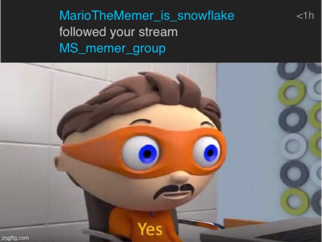 image tagged in protegent yes | made w/ Imgflip meme maker