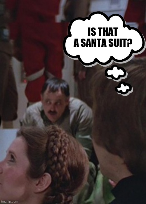 IS THAT A SANTA SUIT? | made w/ Imgflip meme maker