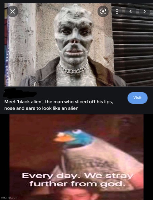 hmmmmm who says he ISNT ONE *illuminati starts playing* | image tagged in every day we stray further from god,memes,funny,funny memes,imgflip,dank memes | made w/ Imgflip meme maker