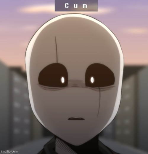 Don’t ask where I found this or why I found this | image tagged in c u m gaster | made w/ Imgflip meme maker