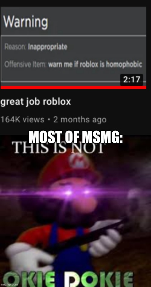 seriously, roblox? | MOST OF MSMG: | made w/ Imgflip meme maker