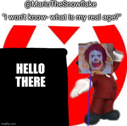 MarioTheMemer | HELLO THERE | image tagged in mariothememer | made w/ Imgflip meme maker