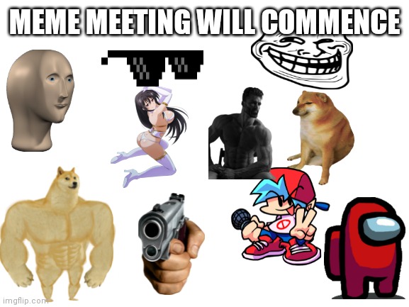 Meme meeting - Imgflip