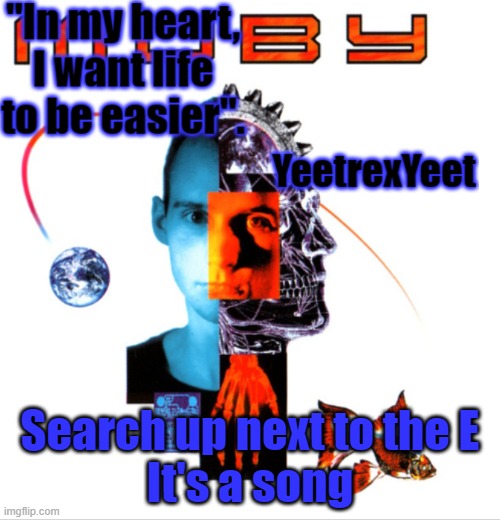 Moby 2.0 | Search up next to the E
It's a song | image tagged in moby 2 0 | made w/ Imgflip meme maker