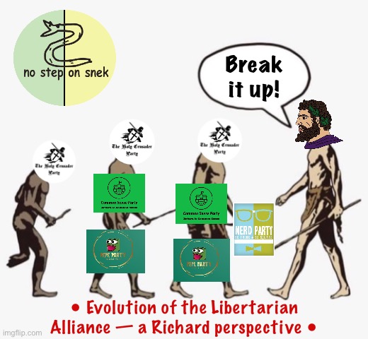 • Ah yes, RichardChill needs to chill • | Break it up! • Evolution of the Libertarian Alliance — a Richard perspective • | image tagged in evolution template,libertarian alliance,liberation alliance,libertarians,richarchill,needs to chill | made w/ Imgflip meme maker