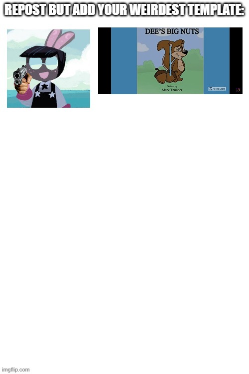 Dee's Big Nuts | image tagged in demisexual_sponge | made w/ Imgflip meme maker