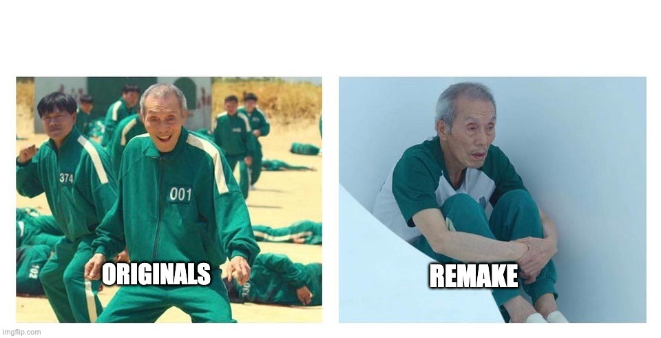 Squid game then and now | ORIGINALS; REMAKE | image tagged in squid game then and now | made w/ Imgflip meme maker