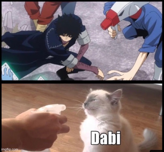 Ye | image tagged in dabi,repost,soz,cant think of a meme | made w/ Imgflip meme maker