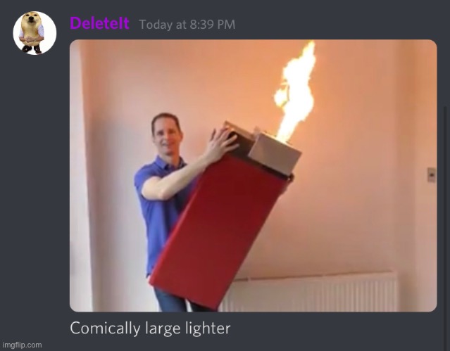 Comically large lighter | made w/ Imgflip meme maker