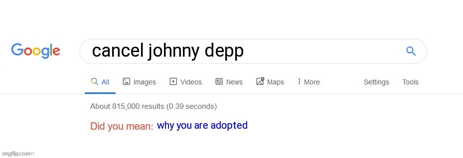 Moscow kocxj djddjd | cancel johnny depp; why you are adopted | image tagged in memes,funny,did you mean,johnny depp,johnny,funny memes | made w/ Imgflip meme maker