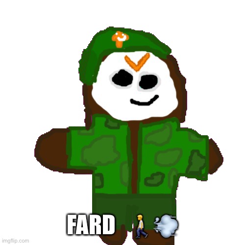 David cookie | FARD   🚶💨 | image tagged in david cookie | made w/ Imgflip meme maker