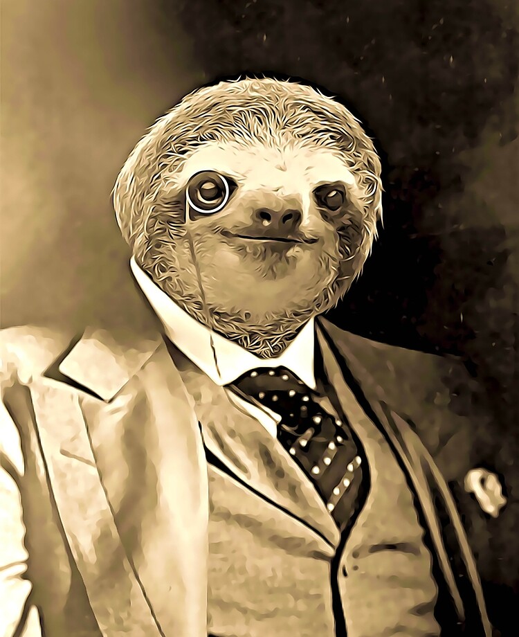 High Quality Sloth gentleman Blank Meme Template