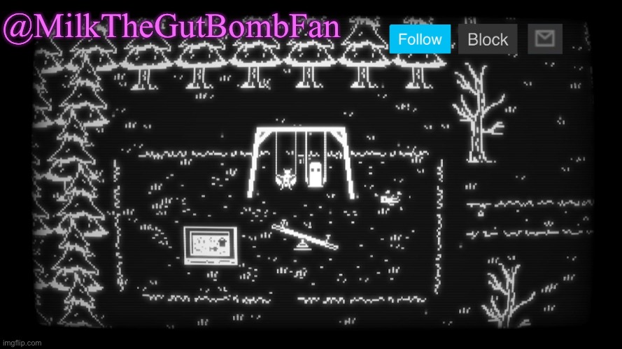 @MilkTheGutBombFan | made w/ Imgflip meme maker