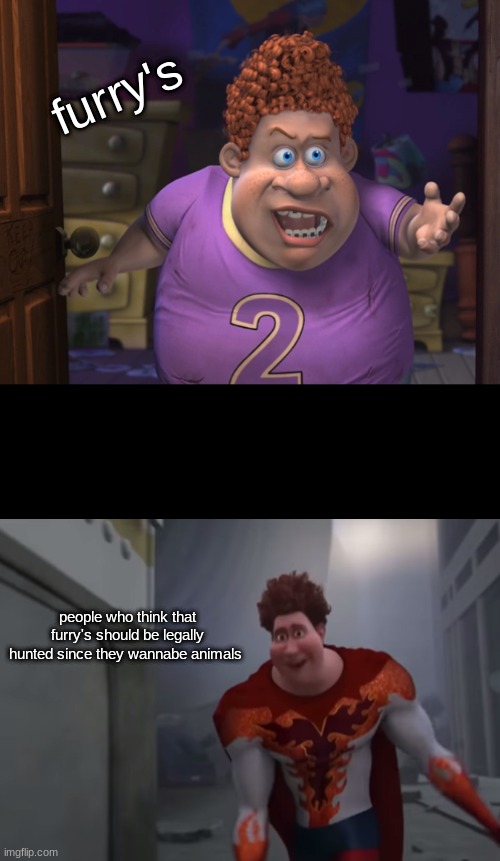Snotty boy glow up meme | furry's; people who think that furry's should be legally hunted since they wannabe animals | image tagged in snotty boy glow up meme | made w/ Imgflip meme maker
