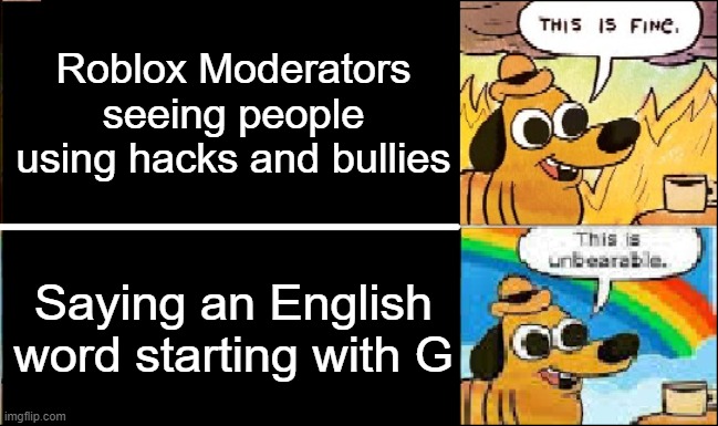 Roblox mod be like - Imgflip